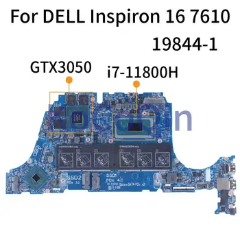 19844-1 Для DELL Inspiron 16 7610 7510 Материнская плата Ноутбука 1J0MWF 0TW2DN 0J0MWF 00G0R2 CPU I5 I7-11th Gen DDR4 Материнская плата ноутбука