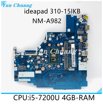 5B20M29185 NM-A982 Материнская Плата для Lenovo Ideapad 510-15IKB 310-15IKB Материнская Плата Ноутбука С процессором i3 i5 i7 4 ГБ Оперативной ПАМЯТИ DDR4 100% Тест