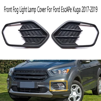 Автомобильный левый и правый передний бампер Противотуманные фары Рамка лампы Крышка решетки радиатора для Ford Escape Kuga 2017-2019
