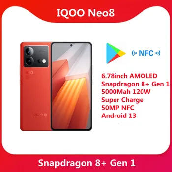 Новый Оригинальный Мобильный Телефон VIVO IQOO Neo 8 5G 6,78 дюймов AMOLED Snapdragon 8 + Gen 1 5000 мАч 120 Вт Super Charge 50MP NFC Android 13