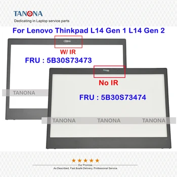 Оригинальный Новый 5B30S73474 5B30S73473 Черный Для Lenovo Thinkpad L14 Gen 1 L14 Gen 2 ЖК-Дисплей Передняя Панель Рамка Крышка Отделка Рамка B Крышка